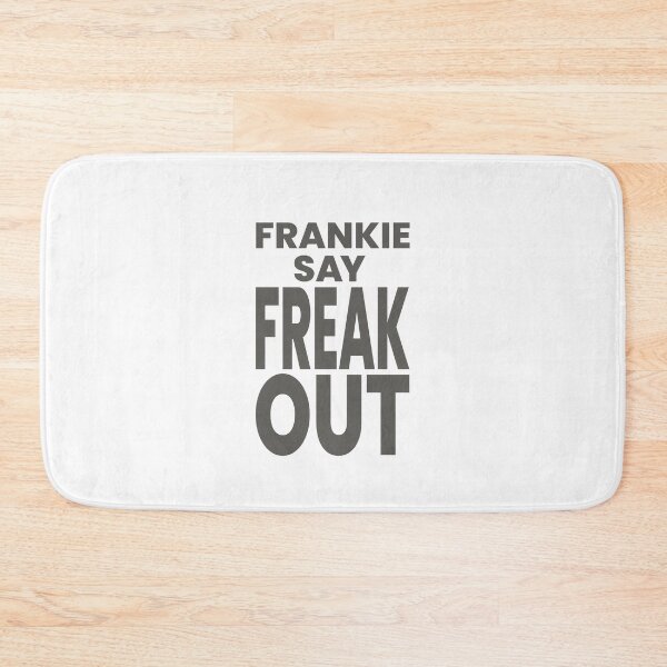 Item preview, FRANKIE SAY FREAKOUT designed and sold by oddwonders.