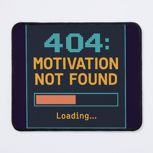 Item preview, Motivation Not Found designed and sold by Mjonkey.