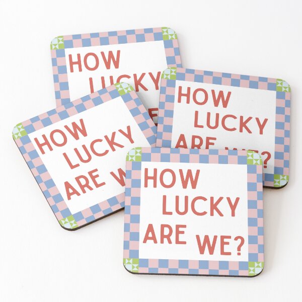 Item preview, How Lucky Are We? designed and sold by Molly Kennedy.