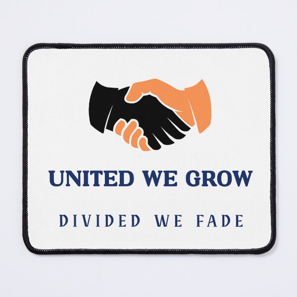 Item preview, United We Grow, Divided We Fade | Powerful Unity Quote designed and sold by AIKNOCKTECK.