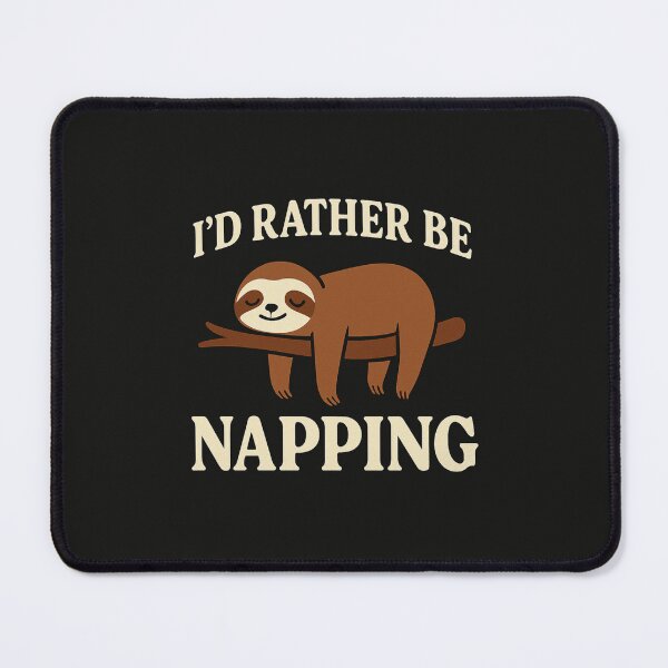 Item preview, I’d Rather Be Napping designed and sold by Happily Lover.