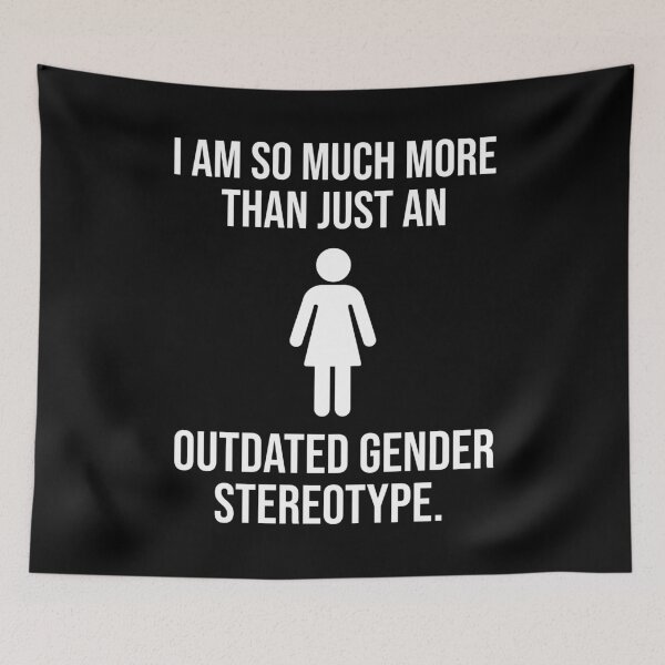 Item preview, I am more than just an outdated gender stereotype  designed and sold by Rachel the Artist .