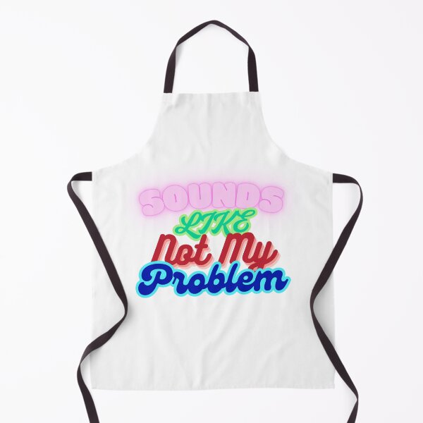 Item preview, Not My Problem designed and sold by ZdunekDesign.
