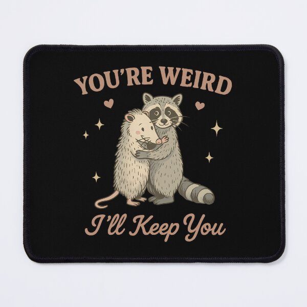 Item preview, You're Weird I'll Keep You Shirt – Cute Raccoon and Possum Hug Funny Love designed and sold by Artisticlions-A.