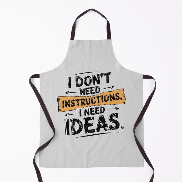 Item preview, I Don’t Need Instructions, I Need Ideas designed and sold by Jollys-ArtShop.