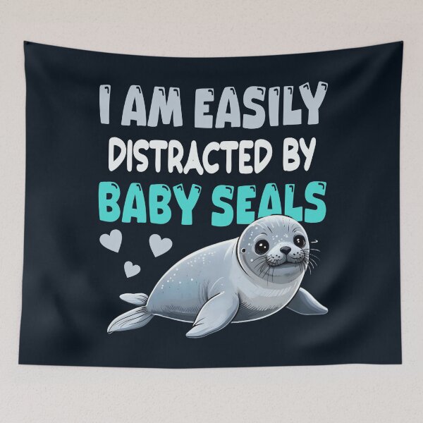 Item preview, Easily distracted by baby seals designed and sold by SidTastic .
