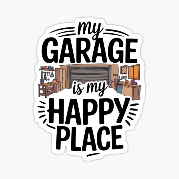 Vista previa del artículo con la obra «Mi garaje es mi lugar feliz», diseñado y vendido por Jollys-ArtShop.