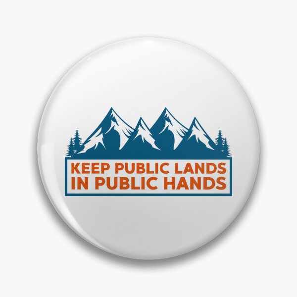 Item preview, Keep Public Lands in Public Hands designed and sold by Alberto Dominguez.