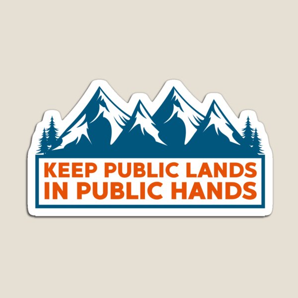 Item preview, Keep Public Lands in Public Hands designed and sold by Alberto Dominguez.