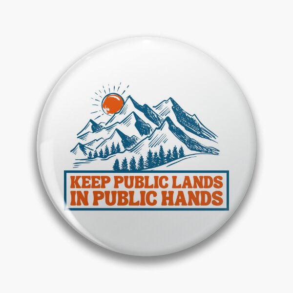 Item preview, Copy of Keep Public Lands in Public Hands designed and sold by Alberto Dominguez.