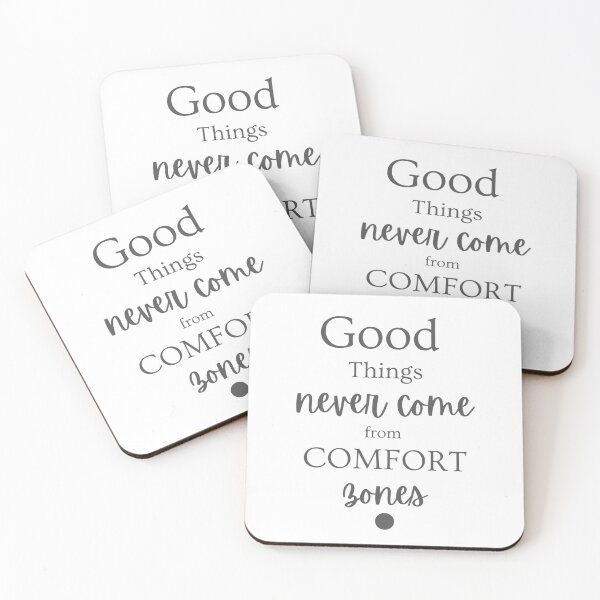 Item preview, GOOD THINGS NEVER COME FROME COMFORT ZONES designed and sold by PGAart.