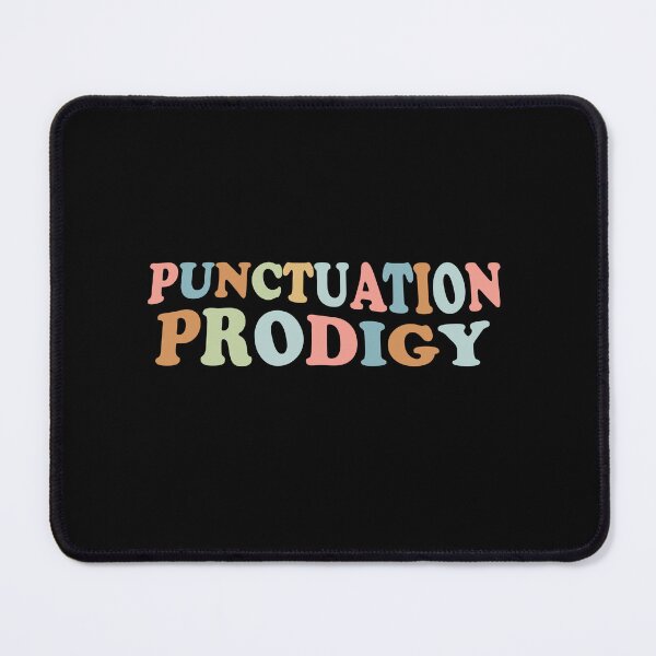 Item preview, punctuation prodigy designed and sold by jazzydevil.