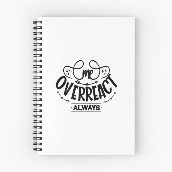Item preview, me overreact always designed and sold by Cozygrove13.
