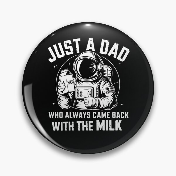 Item preview, Just A Dad Who Always Came Back With The Milk designed and sold by ArtByKatti.