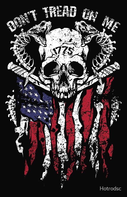 "Don't Tread On Me" by Hotrodsc | Redbubble