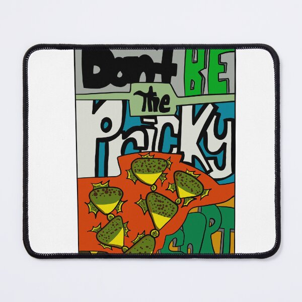 Item preview, Don't be the pricky sort designed and sold by Ericmcgrew.