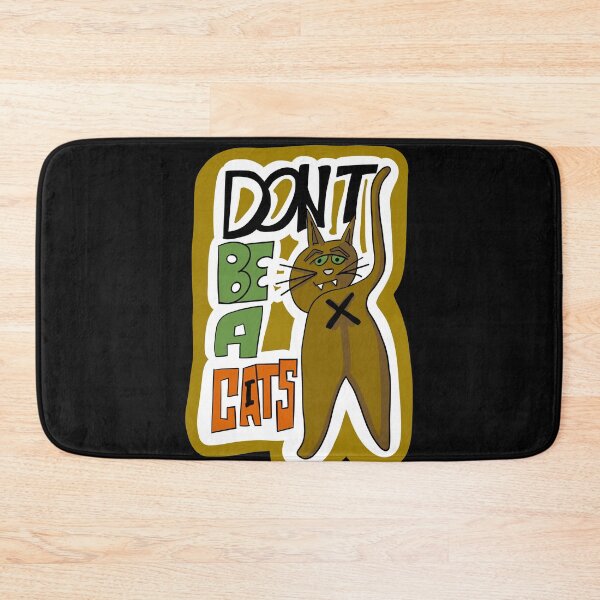 Item preview, Don't be a Cat'S... designed and sold by Ericmcgrew.