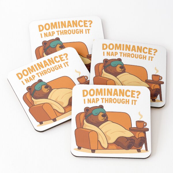Item preview, Dominance? I Nap Through It – Lazy Alpha Bear Design designed and sold by VikArt7.