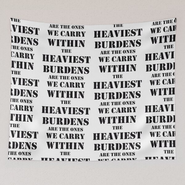 Item preview, The Heaviest Burdens Are The Ones We Carry Within designed and sold by SillyDarkShop.