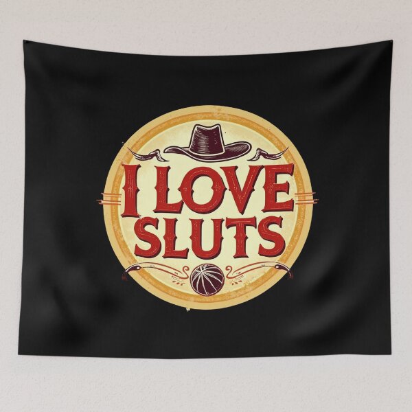 Item preview, I Love Sluts Cowboy Basketball Edition  designed and sold by UNK-Fatigues.