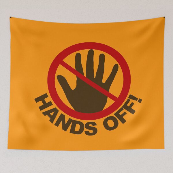 Item preview, Keep your hands off my property or body - Orange designed and sold by Riff7.