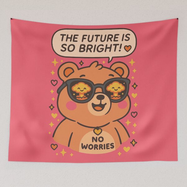 Item preview, The Future Is So Bright – Kawaii Bear Dark Humor Art designed and sold by Cheeky Companions.