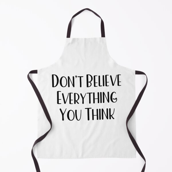 Item preview, Don’t Believe Everything You Think designed and sold by Paper Drip.