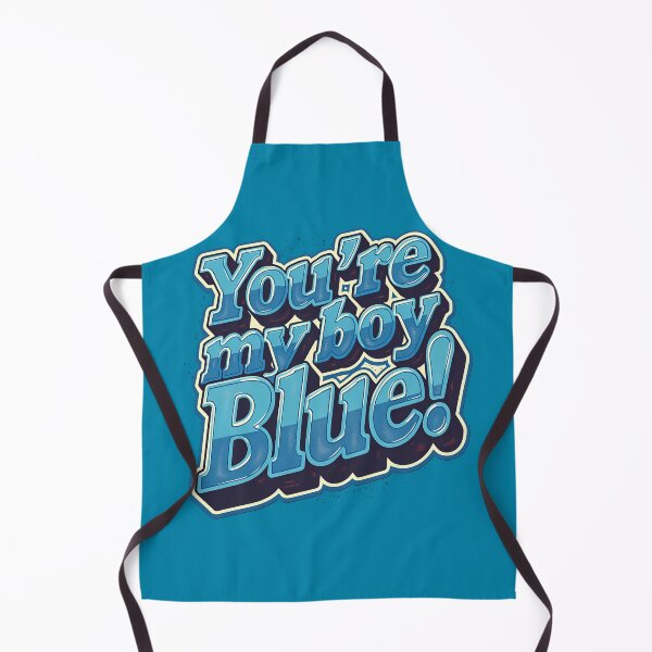 Item preview, “You’re My Boy, Blue!” – Vintage-Style Tribute designed and sold by Scott Black.