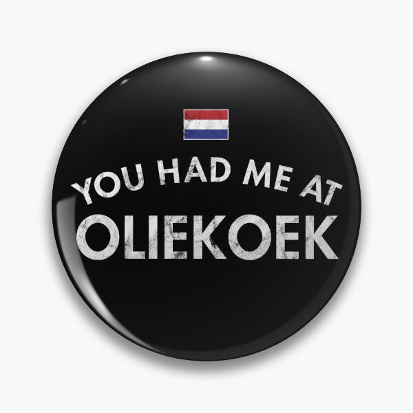 Item preview, You Had Me At Oliekoek Distressed designed and sold by twHistory.