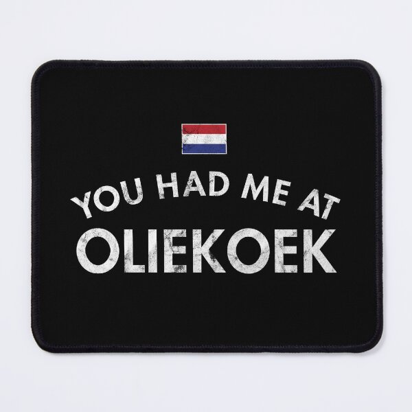 Item preview, You Had Me At Oliekoek Distressed designed and sold by twHistory.