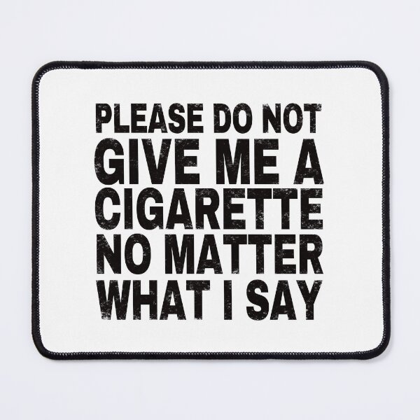 Item preview, Por favor no me des un cigarrillo, no importa lo que diga. designed and sold by EunsooLee.