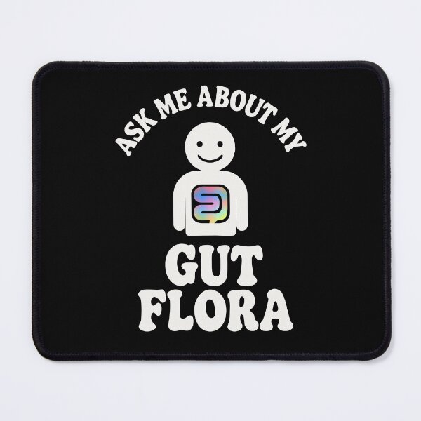 Item preview, Ask Me About My Gut Flora - strong gut designed and sold by SubtleSplit.