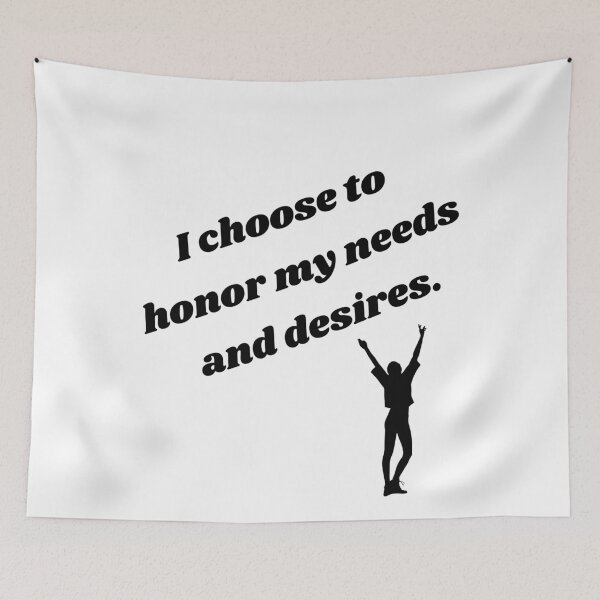 Item preview, I choose to honor my needs and desires designed and sold by OptimisticRecharge.