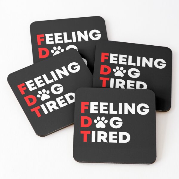 Item preview, Feeling Dog Tired - Funny Subtle FDT designed and sold by PixVib.