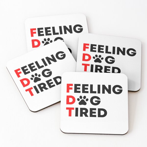 Item preview, Feeling Dog Tired - Subtle FDT designed and sold by PixVib.