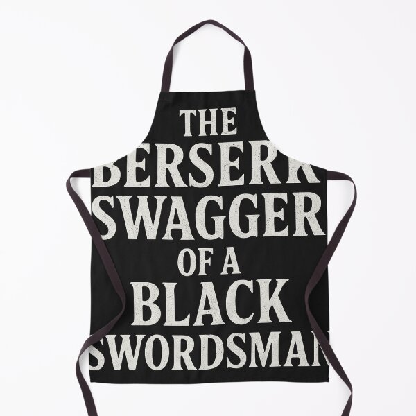 Item preview, The Berserk Swagger Of A Black Swordsman designed and sold by Boohoo Beach.