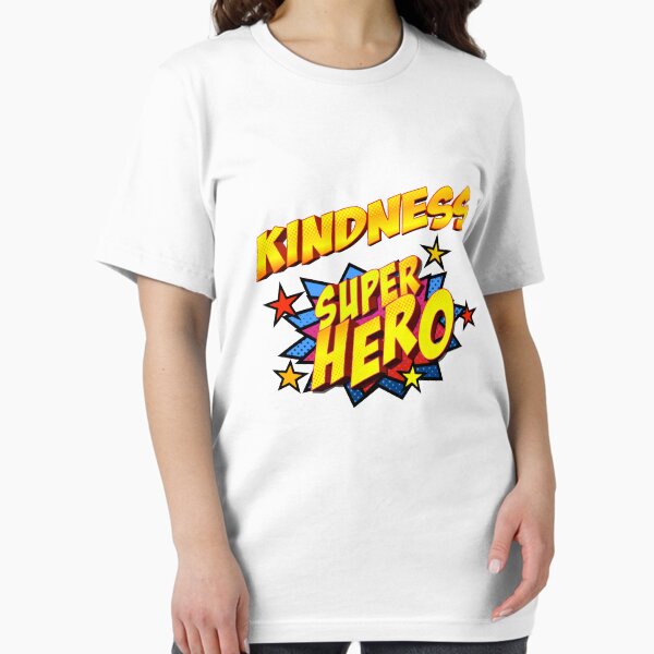 Kindness Super Hero - Comfortable Clothing & More Essential T-Shirt
