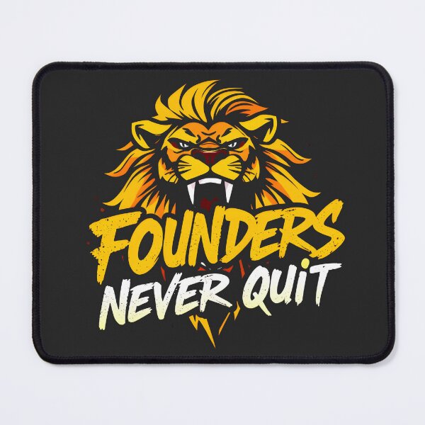 Item preview, Founders never quit Lion Design designed and sold by FoxyJags.
