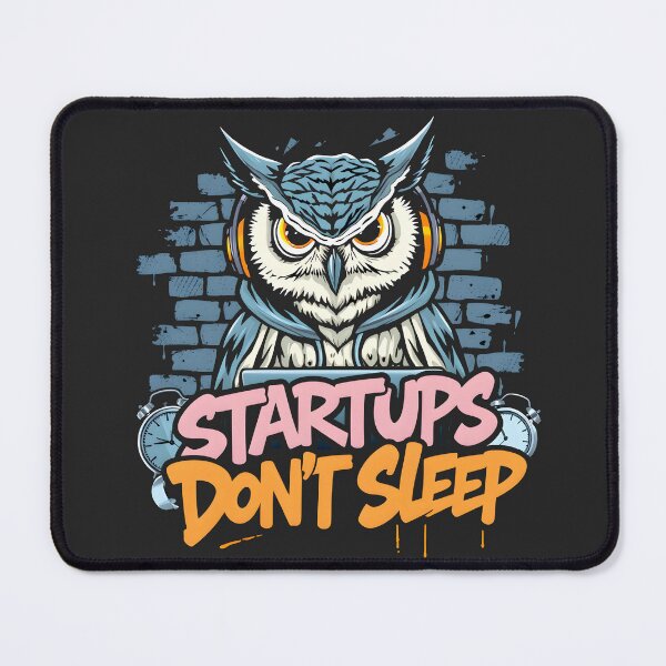 Item preview, Startups Dont Sleep Owl Design designed and sold by FoxyJags.