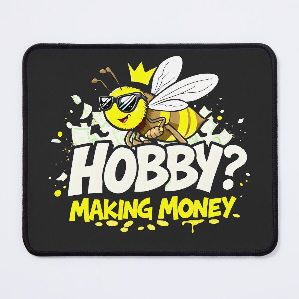 Item preview, Making Money Hobby Bee Design designed and sold by FoxyJags.
