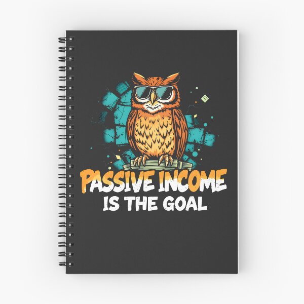 Item preview, Passive Income is the Goal Owl Design designed and sold by FoxyJags.
