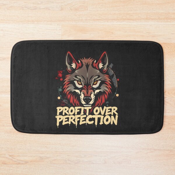 Item preview, Profit Over Perfection Wolf Design designed and sold by FoxyJags.