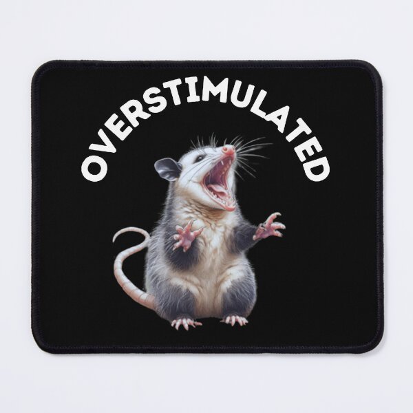 Item preview, Overstimulated Possum designed and sold by PrometheanAppCo.