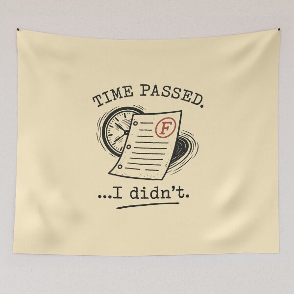 Item preview, Time Passed. I Didn't. designed and sold by ArunDandiboina.