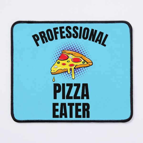 Item preview, Professional Pizza Eater designed and sold by 87-Aesthetics.