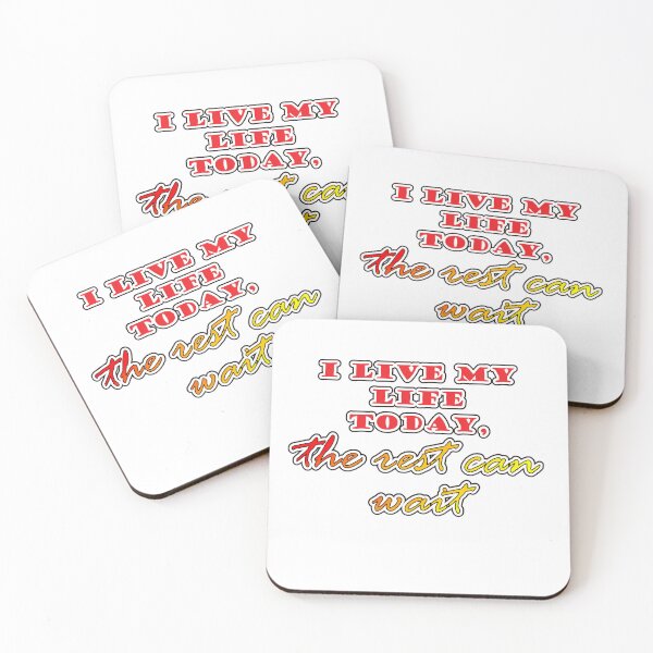 Item preview, I LIVE MY LIFE TODAY, THE REST CAN WAIT... designed and sold by BUCHELI-ART..