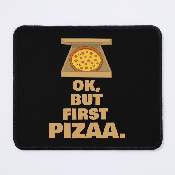 Item preview, Ok but first Pizza designed and sold by 87-Aesthetics.