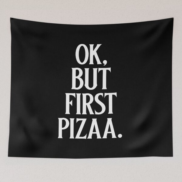 Item preview, Ok but first Pizza designed and sold by 87-Aesthetics.