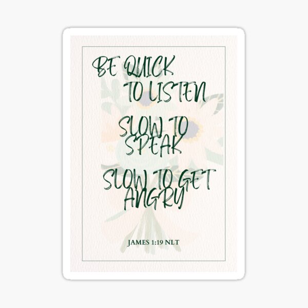 Item preview, James 1:19 Bible Verse Art designed and sold by ZurisDesigns.