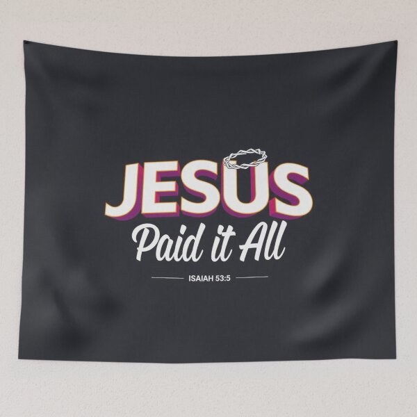 Item preview, Jesus Paid It All — No Debt, Just Grace Isaiah 53:5 Sacrifice & Healing  Easter Art designed and sold by ebocraft.